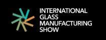 International Glass Manufacturing Show (IGS) 2026